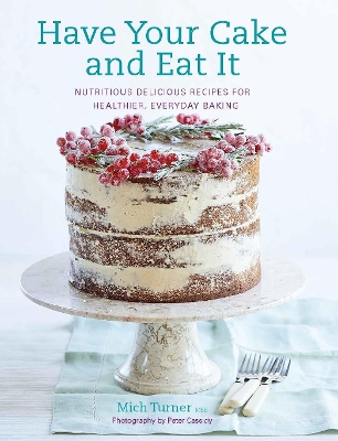 Book cover for Have Your Cake and Eat It