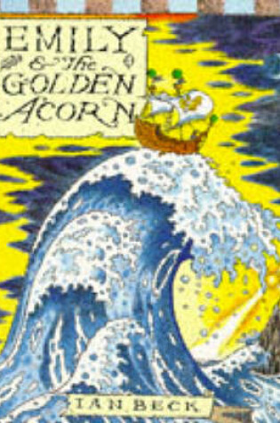 Cover of Emily and the Golden Acorn