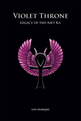 Book cover for Violet Throne - Legacy of the Aset Ka