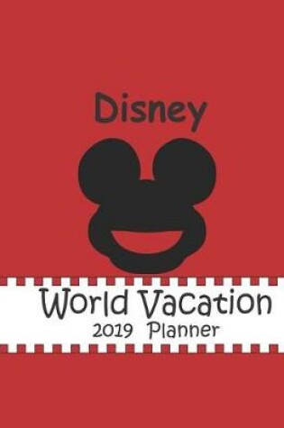 Cover of Disney World Vacation 2019 Planner