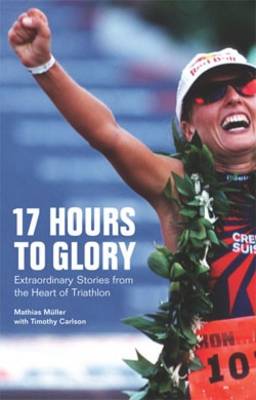 Book cover for 17 Hours to Glory