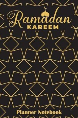 Cover of Ramadan Kareem Planner Notebook