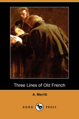 Book cover for Three Lines of Old French (Dodo Press)