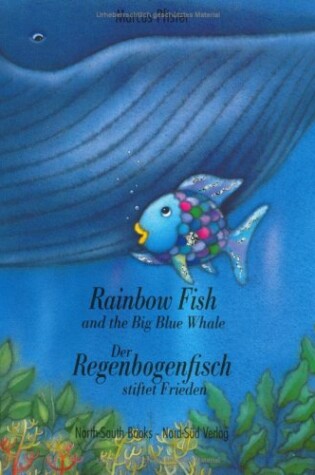 Cover of Rainbow Fish and the Big Blue Whale / Der Regenbogenfisch Stiflet Frieden