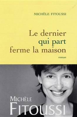 Book cover for Le Dernier Qui Part Ferme La Maison