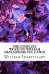 Book cover for The Complete Works of William Shakespeare Vol (4 of 8)