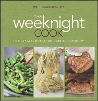 Book cover for Williams-Sonoma the Weeknight Cook
