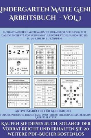 Cover of Aktivitatsbucher fur Kleinkinder (Kindergarten Mathe Genie Arbeitsbuch - VOL. 1)