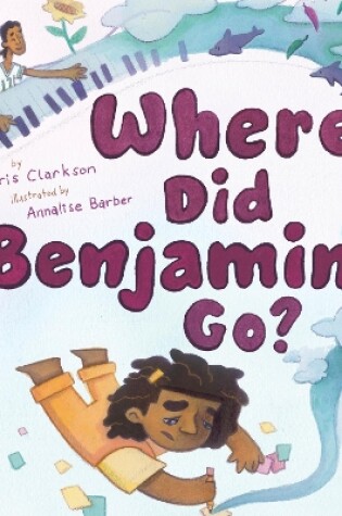Cover of Where Did Benjamin Go?