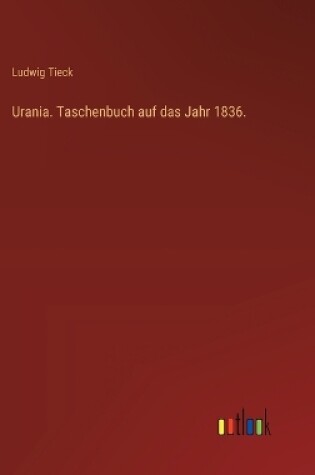 Cover of Urania. Taschenbuch auf das Jahr 1836.