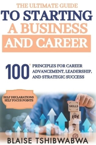 Cover of The Ultimate Guide to Starting a Business and Career