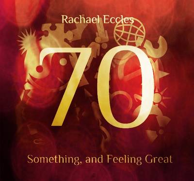Book cover for 70 Something and Feeling Great, Confidence with Age, Self Hypnosis Hypnotherapy Meditation CD