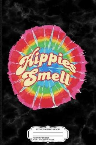 Cover of Hippies Smell Composition Notebook