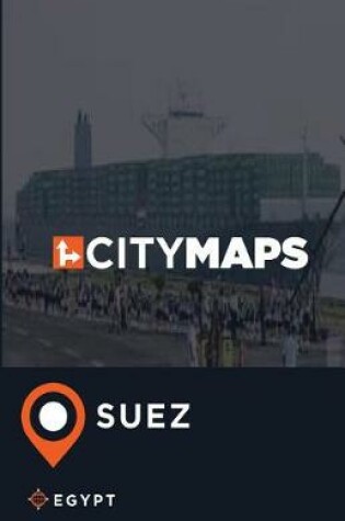 Cover of City Maps Suez Egypt