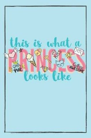 Cover of This is what a Princess looks like
