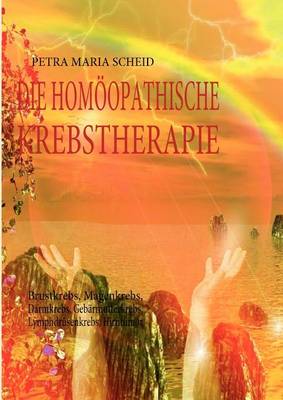 Book cover for Die Hom Opathische Krebstherapie