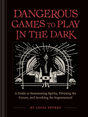Cover of Dangerous Games to Play in the Dark