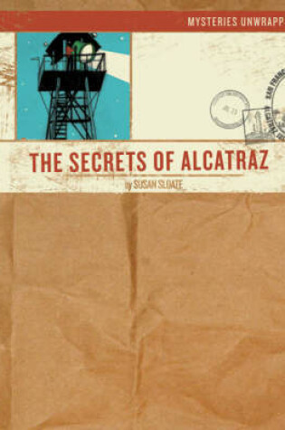 Cover of The Secrets of Alcatraz