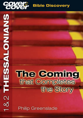 Book cover for 1 and 2 Thessalonians - the Coming