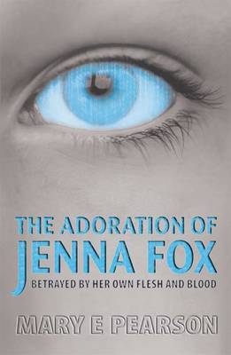 Book cover for The Adoration of Jenna Fox