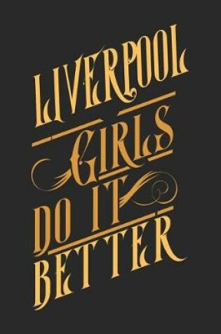 Cover of Liverpool Girls Do It Better