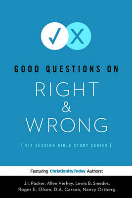 Book cover for Good Questions on Right & Wrong
