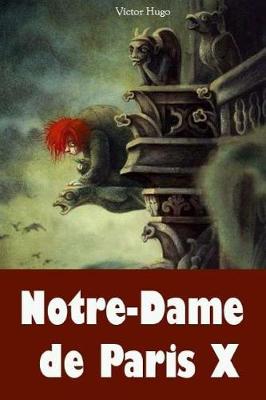 Cover of Notre-Dame de Paris X