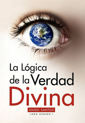 Book cover for La Logica de la Verdad Divina