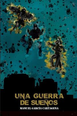 Book cover for Una guerra de sueños
