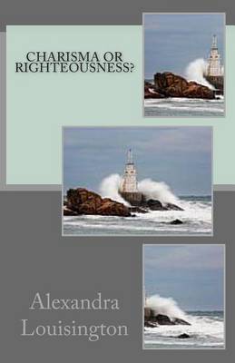 Book cover for Charisma or Righteousness?