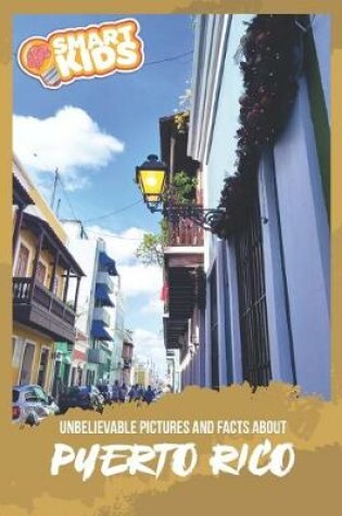 Cover of Unbelievable Pictures and Facts About Puerto Rico