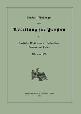 Book cover for Amtliche Mitteilungen Aus Der Abteilung Fur Forsten Des Preussischen Ministeriums Fur Landwirtschaft, Domanen Und Forsten