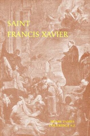 Cover of The Life and Letters of St. Francis Xavier