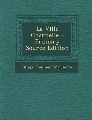 Book cover for La Ville Charnelle - Primary Source Edition