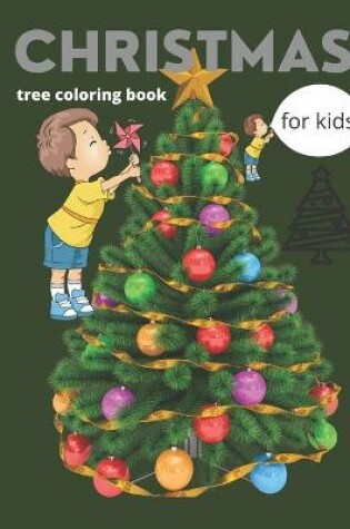 Cover of Christmas tree coloring book for kids
