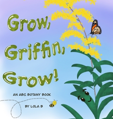 Book cover for Grow, Griffin, Grow!