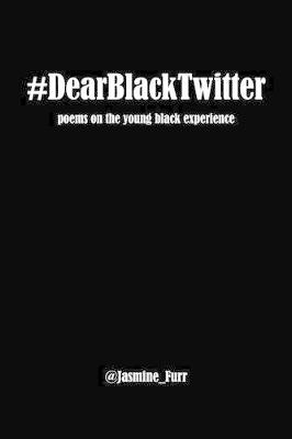 Book cover for Dear Black Twitter