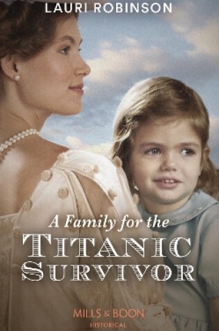 Cover of A Family For The Titanic Survivor