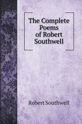 Cover of The Complete Poems of Robert Southwell