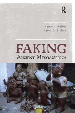 Cover of Faking Ancient Mesoamerica