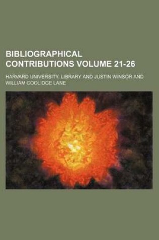 Cover of Bibliographical Contributions Volume 21-26