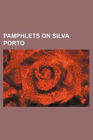 Cover of Pamphlets on Silva Porto