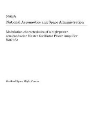 Cover of Modulation Characteristics of a High-Power Semiconductor Master Oscillator Power Amplifier (Mopa)