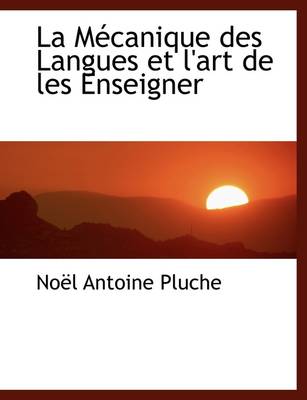 Book cover for La M Canique Des Langues Et L'Art de Les Enseigner