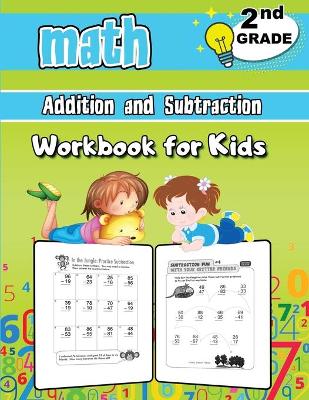 Book cover for 2nd Grade Math Addition and Subtraction Workbook for Kids