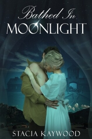 Cover of Bathed In Moonlight