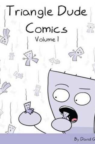 Cover of Triangle Dude Comics Volume 1