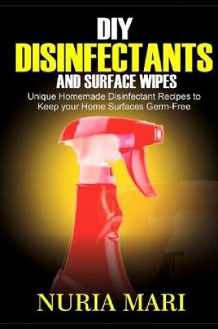 Cover of DIY Disinfectants and Surface Wipes