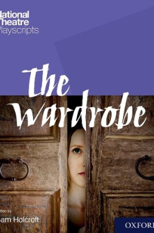 Cover of National Theatre Playscripts: The Wardrobe