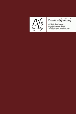 Book cover for Premium Life by Design Sketchbook, Uncoated (75 gsm) Paper, Ox-Red Cover